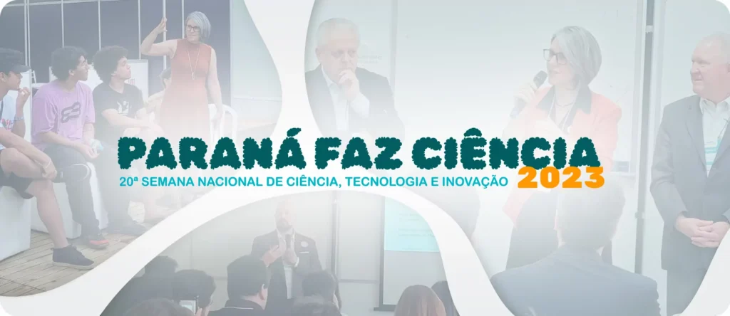Paraná Faz Ciência 2023: inovação marca encontro…