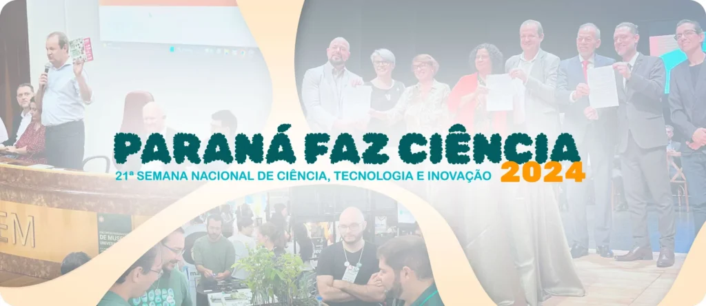 Paraná Faz Ciência 2024 celebra pesquisas e…